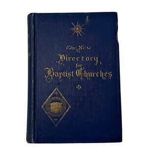 The New Directory for Baptist Churches Hardcover Edward T. Hiscox Antique Book